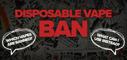 UK Disposable Vape Ban: What You Really Need to Know